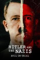 Poster voor Hitler and the Nazis: Evil on Trial